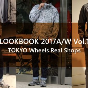 TOKYO Wheels REAL SHOP LOOK BOOK 2017A/W
