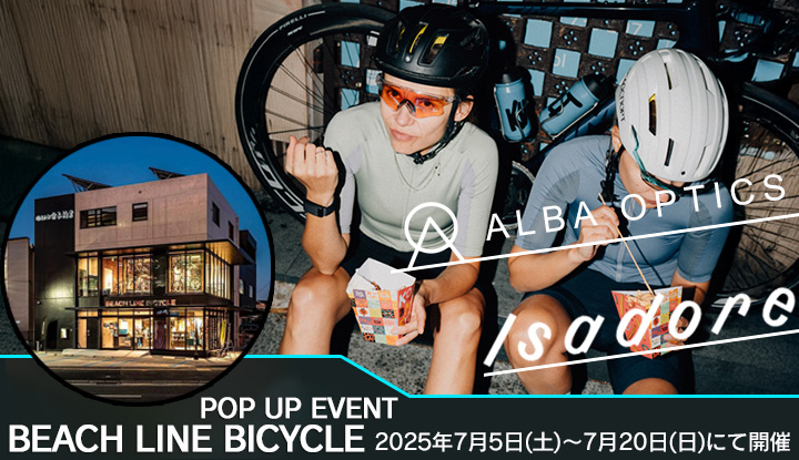 【熊本】BEACH LINE BICYCLEでイザドアとアルバオプティクスのPOP UPイベント開催!!
