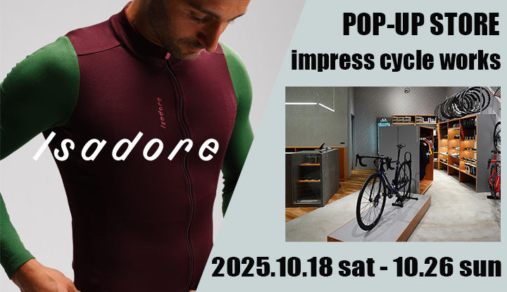 【札幌】impress cycle worksでIsadoreのPOP UP STORE開催!!