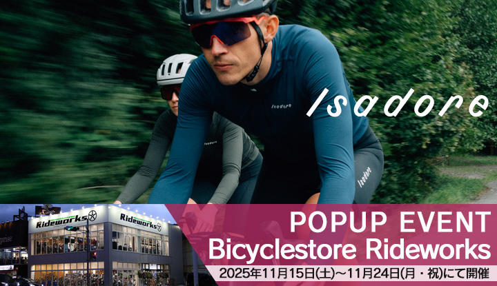 【兵庫】Bicyclestore RideworksでイザドアのPOP UPイベント開催!!